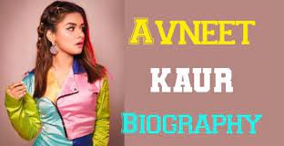Avneet Kaur biography in hindi