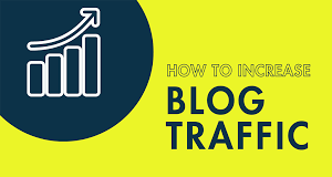 How to Ways To Increase Blog Traffic in hindi